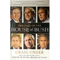 The Fall Of The House Of Bush