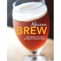 African Brew. Exploring The Craft Of South African Beer