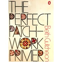 The Perfect Patchwork Primer