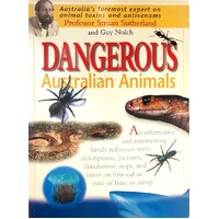 Dangerous Australian Animals. Cautionary Tales with First Aid and Management