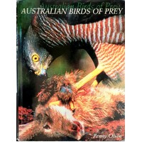 Australian Birds of Prey. The Biology and Ecology of Raptors