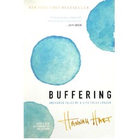 Buffering. Unshared Tales Of A Life Fully Loaded