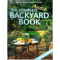 The Complete Aussie Backyard Book