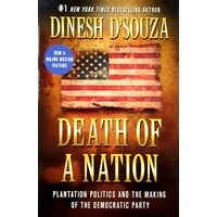 Death Of A Nation. Plantation Politics And The Making Of The Democratic Party