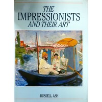 The Impressionists And Their Art