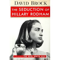 The Seduction Of Hillary Rodham