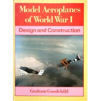Model Aeroplanes Of World War One. Design And Construction