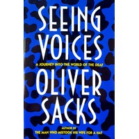 Seeing Voices. A Journey Into The World Of The Deaf