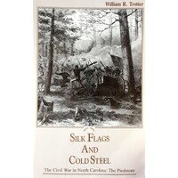 Silk Flags And Cold Steel. The Piedmont