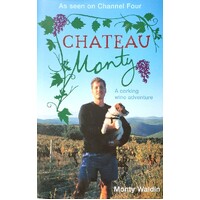 Chateau Monty. A Corking Wine Adventure