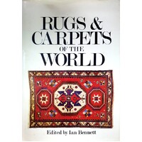 Rugs And Carpets Of The World