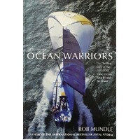 Ocean Warriors. The Thrilling Story Of The 2001/2002 Volvo Ocean Race Round The World.