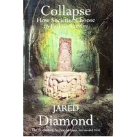Collapse. How Societies Choose To Fail Or Survive