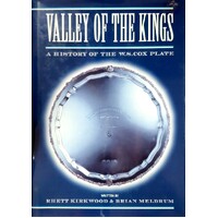 Valley Of The Kings. A History Of The W. S. Cox Plate
