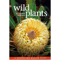 Wild Plants Of Greater Brisbane