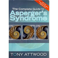 The Complete Guide To Asperger's Syndrome