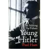 The Making Of The Fuhrer Young Hitler