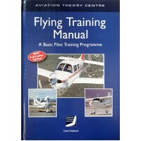 Flying Training Manual. A Basic Pilot Training Programme