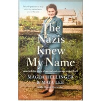 The Nazis Knew My Name. A Remarkable Story Of Survival And Courage In Auschwitz