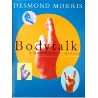 Bodytalk. A World Guide To Gestures