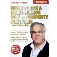 How To Grow A Multi-Million Dollar Property Portfolio-In Your Spare Time