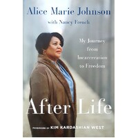After Life. My Journey From Incarceration To Freedom