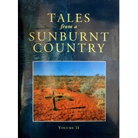 Tales From A Sunburnt Country. Volume II
