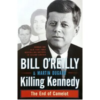 Killing Kennedy. The End Of Camelot