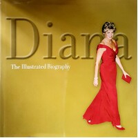 Diana. The Illustrated Biography