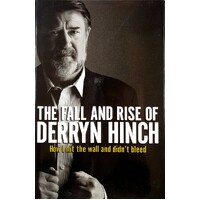 The Fall And Rise Of Derryn Hinch
