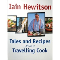 Tales And Recipes From A Travelling Cook