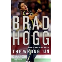 Brad Hogg. The Wrong Un