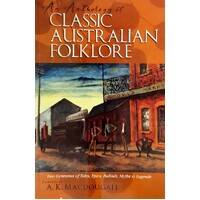 An Anthology Of Classic Australian Folklore