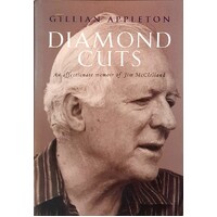 Diamond Cuts. An Affectionate Memoir Of Jim McClelland