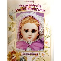 Franzosische Porzellanpuppen. Puppen Album 2