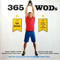 365 WODs. Burpees, Deadlifts, Snatches, Squats, Box Jumps, Situps, Kettlebell Swings, Double Unders, Lunges, Pushups, Pullups, And More