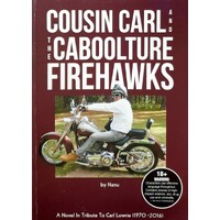 Cousin Carl And The Carboolture Firehawks