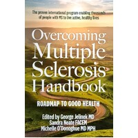Overcoming Multiple Sclerosis Handbook. Roadmap To Good Health