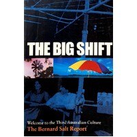 The Big Shift. Welcome To The Third Australian Culture
