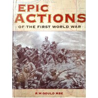 Epic Actions Of The First World War