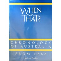 When Was That. Chronology Of Australia From 1788