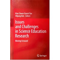 Issues And Challenges In Science Education Research. Moving Forward