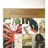 Library of Dreams. Treasures from the National Library of Australia