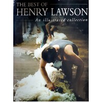 The Best Of Henry Lawson. An Illustrated Collection