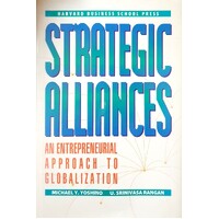Strategic Alliances. An Entrepreneurial Approach To Globalization