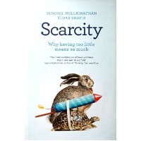 Scarcity. Why Having Too Little Means So Much
