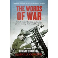 The Words Of War. British Forces Personal Letters And  Diaries During The Second World War