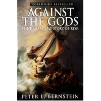 Against The Gods. The Remarkable Story Of Risk