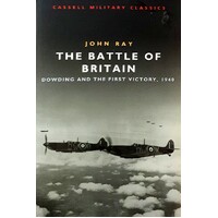 The Battle Of Britain. Dowding And The First Victory 1940