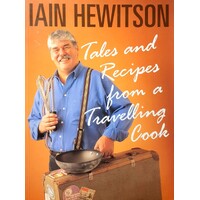 Tales And Recipes From A Travelling Cook